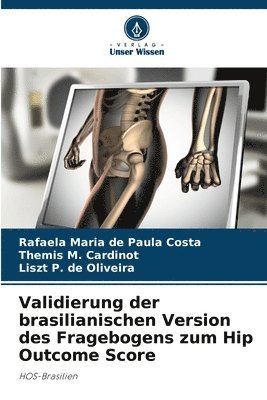 Validierung der brasilianischen Version des Fragebogens zum Hip Outcome Score 1