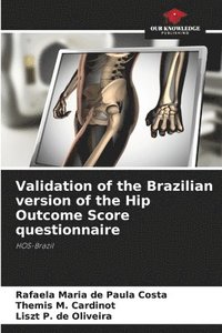 bokomslag Validation of the Brazilian version of the Hip Outcome Score questionnaire