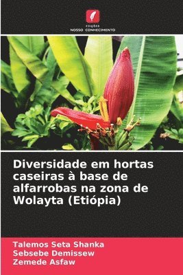 Diversidade em hortas caseiras à base de alfarrobas na zona de Wolayta (Etiópia)