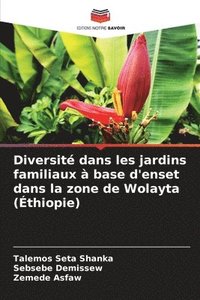 bokomslag Diversit dans les jardins familiaux  base d'enset dans la zone de Wolayta (thiopie)