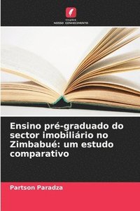 bokomslag Ensino pré-graduado do sector imobiliário no Zimbabué: um estudo comparativo