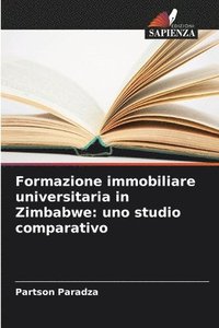 bokomslag Formazione immobiliare universitaria in Zimbabwe: uno studio comparativo