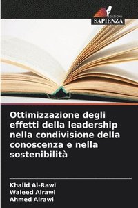 bokomslag Ottimizzazione degli effetti della leadership nella condivisione della conoscenza e nella sostenibilità