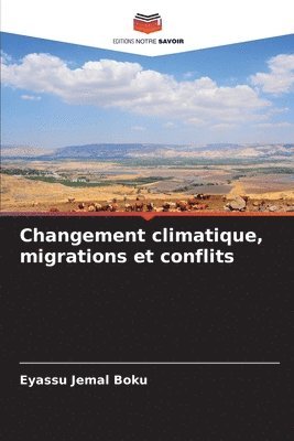 Changement climatique, migrations et conflits 1