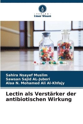 bokomslag Lectin als Verstrker der antibiotischen Wirkung