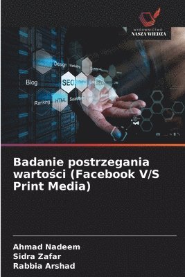 bokomslag Badanie postrzegania warto&#347;ci (Facebook V/S Print Media)