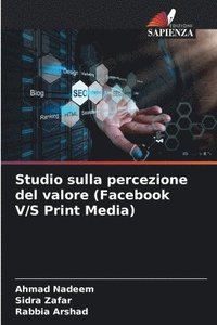 bokomslag Studio sulla percezione del valore (Facebook V/S Print Media)