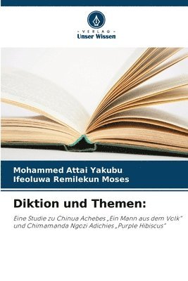 Mohammed Attai Yakubu, Ifeoluwa Remilekun Moses - Diktion und Themen, Häftad