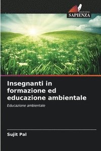 bokomslag Insegnanti in formazione ed educazione ambientale