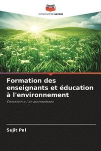 bokomslag Formation des enseignants et ducation  l'environnement