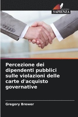 bokomslag Percezione dei dipendenti pubblici sulle violazioni delle carte d'acquisto governative