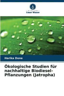 bokomslag kologische Studien fr nachhaltige Biodiesel-Pflanzungen (Jatropha)