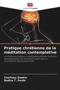 bokomslag Pratique chrétienne de la méditation contemplative