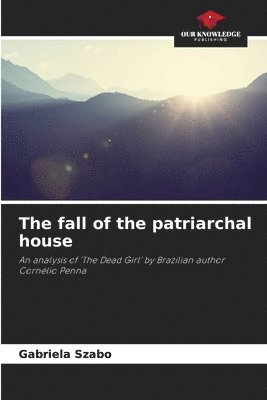 bokomslag fall of the patriarchal house