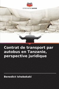 bokomslag Contrat de transport par autobus en Tanzanie, perspective juridique