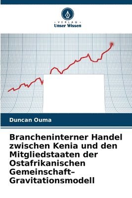 Brancheninterner Handel zwischen Kenia und den Mitgliedstaaten der Ostafrikanischen Gemeinschaft- Gravitationsmodell 1