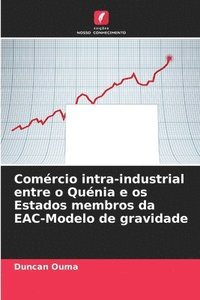 bokomslag Comércio intra-industrial entre o Quénia e os Estados membros da EAC-Modelo de gravidade