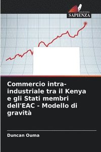 bokomslag Commercio intra-industriale tra il Kenya e gli Stati membri dell'EAC - Modello di gravit