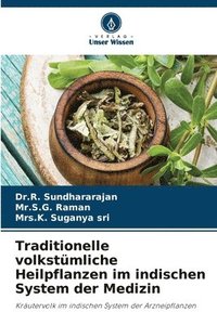 bokomslag Traditionelle volkstmliche Heilpflanzen im indischen System der Medizin