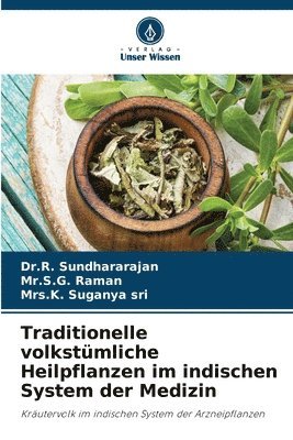 bokomslag Traditionelle volkstmliche Heilpflanzen im indischen System der Medizin