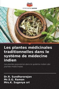 bokomslag Les plantes mdicinales traditionnelles dans le systme de mdecine indien