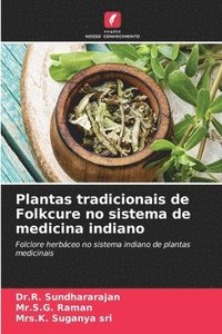 bokomslag Plantas tradicionais de Folkcure no sistema de medicina indiano