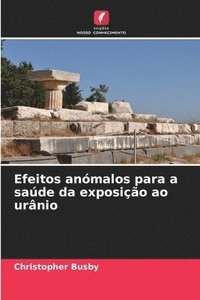 bokomslag Efeitos anmalos para a sade da exposio ao urnio