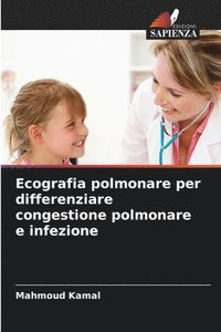 bokomslag Ecografia polmonare per differenziare congestione polmonare e infezione