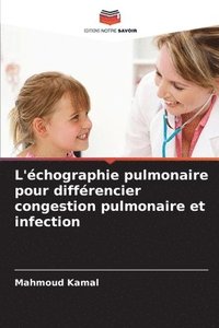 bokomslag L'chographie pulmonaire pour diffrencier congestion pulmonaire et infection