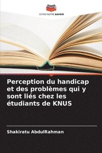 bokomslag Perception du handicap et des problmes qui y sont lis chez les tudiants de KNUS