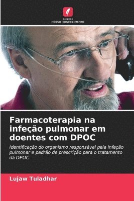 bokomslag Farmacoterapia na infeção pulmonar em doentes com DPOC