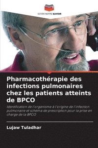 bokomslag Pharmacothérapie des infections pulmonaires chez les patients atteints de BPCO