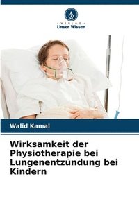 bokomslag Wirksamkeit der Physiotherapie bei Lungenentzndung bei Kindern