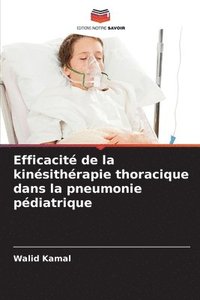 bokomslag Efficacité de la kinésithérapie thoracique dans la pneumonie pédiatrique