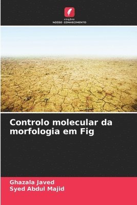 bokomslag Controlo molecular da morfologia em Fig