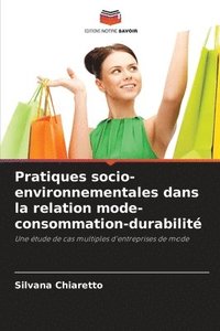 bokomslag Pratiques socio-environnementales dans la relation mode-consommation-durabilité