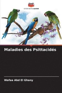 bokomslag Maladies des Psittacidés