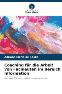 bokomslag Coaching fr die Arbeit von Fachleuten im Bereich Information