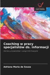 bokomslag Coaching w pracy specjalistów ds. informacji