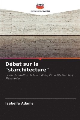 bokomslag Débat sur la "starchitecture"