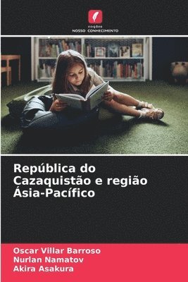 bokomslag Repblica do Cazaquisto e regio sia-Pacfico