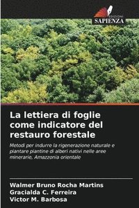 bokomslag La lettiera di foglie come indicatore del restauro forestale