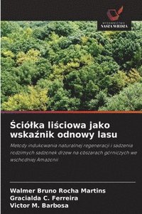 bokomslag &#346;cilka li&#347;ciowa jako wska&#378;nik odnowy lasu