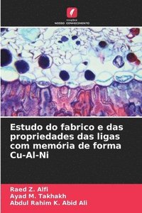 bokomslag Estudo do fabrico e das propriedades das ligas com memória de forma Cu-Al-Ni