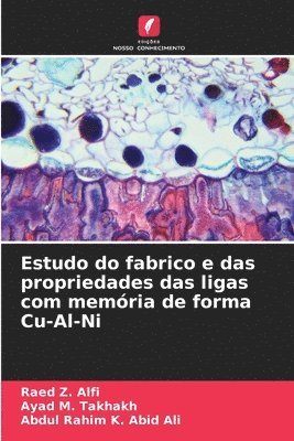 Estudo do fabrico e das propriedades das ligas com memória de forma Cu-Al-Ni 1