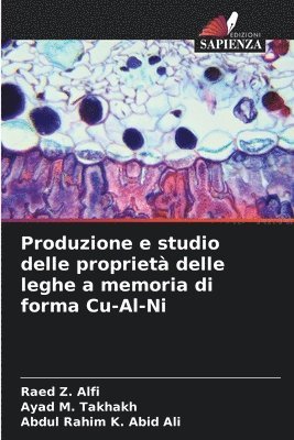 bokomslag Produzione e studio delle propriet delle leghe a memoria di forma Cu-Al-Ni