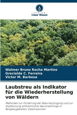 Laubstreu als Indikator fr die Wiederherstellung von Wldern 1