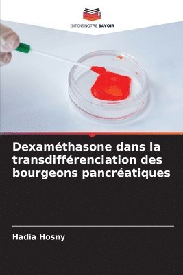 bokomslag Dexamthasone dans la transdiffrenciation des bourgeons pancratiques