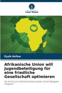 bokomslag Afrikanische Union will Jugendbeteiligung für eine friedliche Gesellschaft optimieren