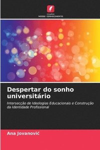 bokomslag Despertar do sonho universitrio